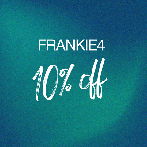 FRANKIE4 10% OFF